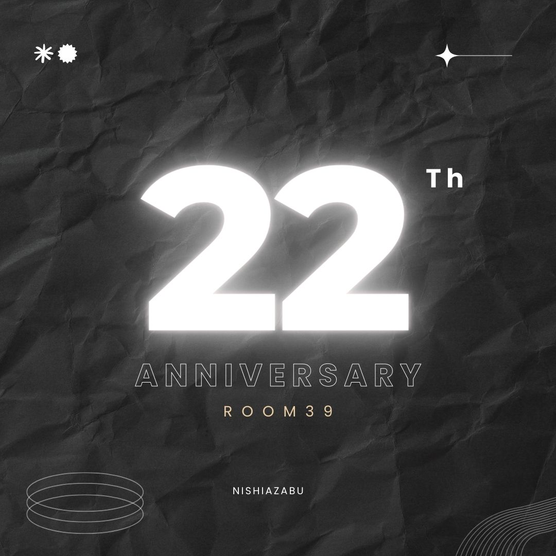 22th ANNIVERSARY@room39